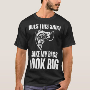 Sieht mein Barsch dadurch groß aus? Angeln T-Shirt