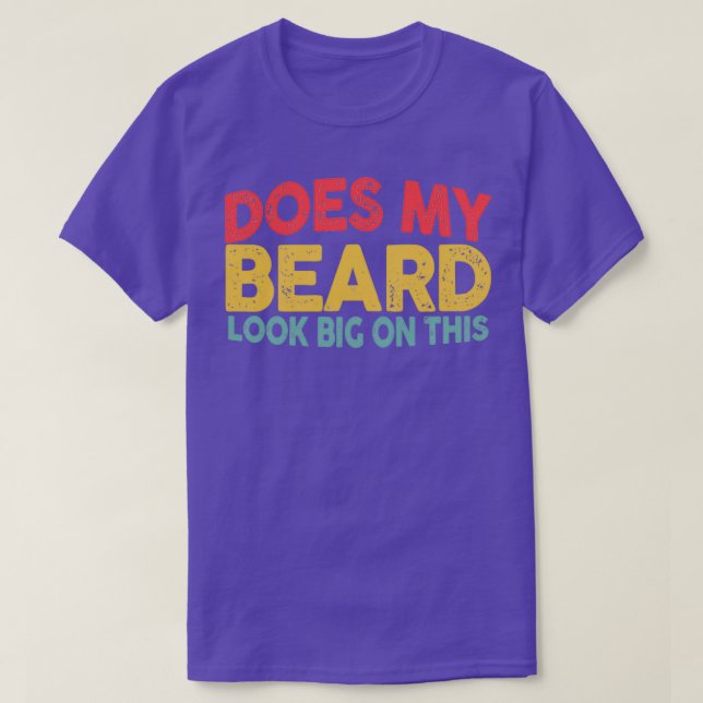 Sieht mein Bart in diesem lustigen Bartmann groß a T-Shirt (Design vorne)