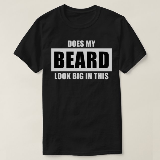 Sieht mein Bart in diesem lustigen Männchen-Bart g T-Shirt (Design vorne)