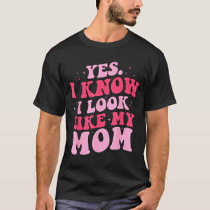 Sieht wie Mama lustige Tochter zum Muttertag aus T-Shirt