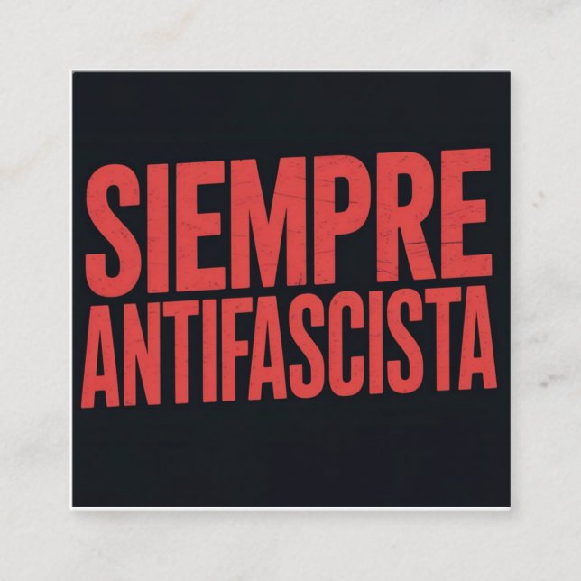 Siempre Antifascista Quadratische Visitenkarte (Vorderseite)