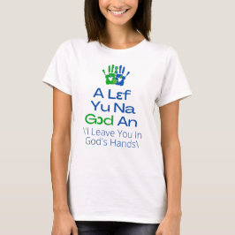 Sierra Leone - Ein Lef du Na Gott und T-Shirt