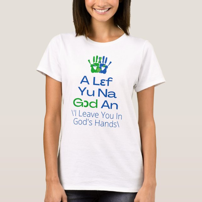 Sierra Leone - Ein Lef du Na Gott und T-Shirt (Vorderseite)