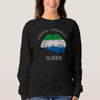 Sierra Leone Sierra Leonean Queen Lips Leonean Pri Sweatshirt