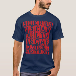 Sierra Oscar Delta Oscar Fotrot Fotrot Funny T-Shirt
