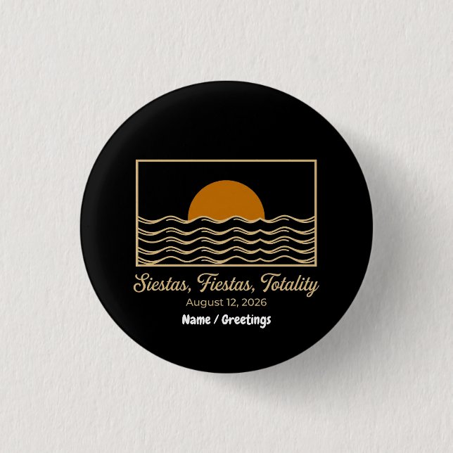 Siestas Fiestas Totalität Spanien Sonnenfinsternis Button (Vorderseite)