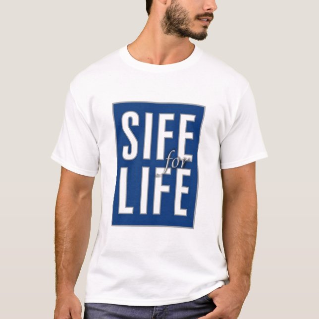 SIFE für das LEBEN T-Shirt (Vorderseite)