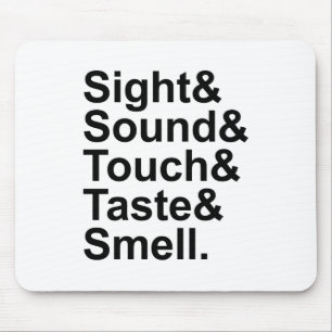 Sight Sound Touch Geschmack   Fünf Sinne Mousepad
