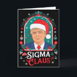Sigma Claus Festiver politischer Humor Trump Santa Karte<br><div class="desc">Sigma Claus Festiver politischer Humor Trump Santa Hut</div>