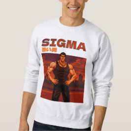Sigma starker Mann Sweatshirt