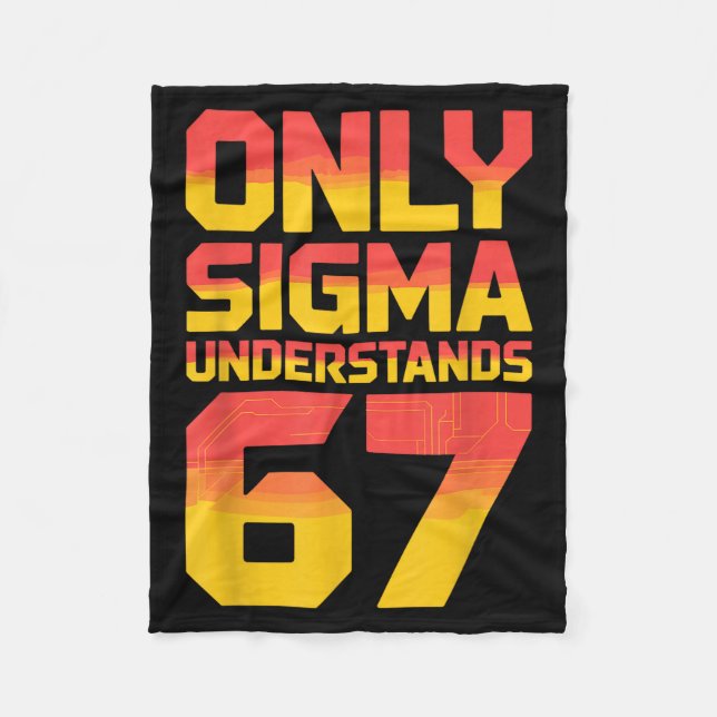 Sigma Understands 67 Alpha Slang Gen 67th Number 6 Fleecedecke (Vorderseite)