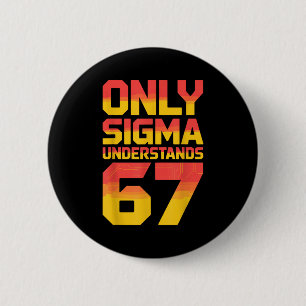 Sigma versteht 67 Alpha Slang Gen 67. Nummer 6 Button