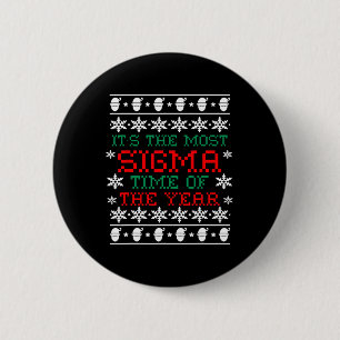 Sigma-Weihnachtshemd hässlichster Sigma-Moment des Button