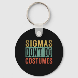Sigmas Don't Costumes Gen Alpha Slang Halloween Schlüsselanhänger