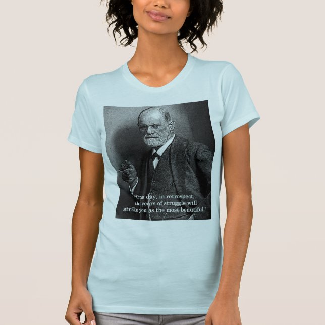 Sigmund Freud "ein Tag." Zitat-T - Shirt - (Vorderseite)