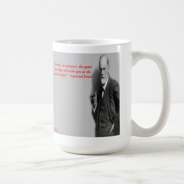 Sigmund Freud Famous "Struggle" Quote Tasse (Rechts)