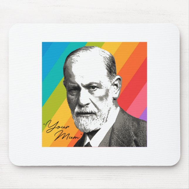 Sigmund Freud - Ihre Mama Mousepad (Vorne)
