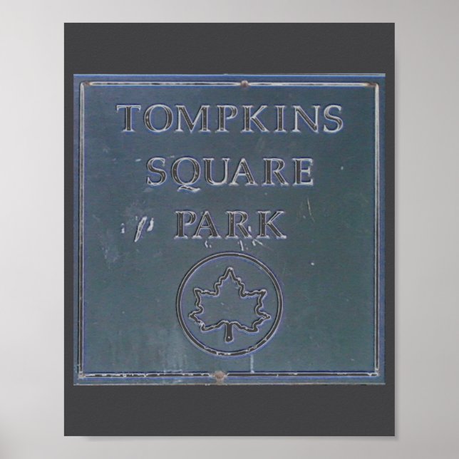 Sign From Tompkins Square Park New York City  Poster (Vorne)