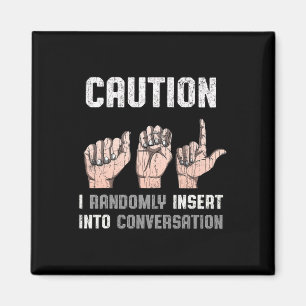 Sign Language Apparel Deaf Awareness ASL Fun Gesch Magnet