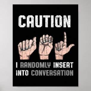 Sign Language Apparel Deaf Awareness ASL Fun Gesch Poster
