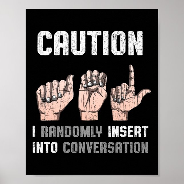 Sign Language Apparel Deaf Awareness ASL Fun Gesch Poster (Vorne)