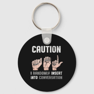 Sign Language Apparel Deaf Awareness ASL Fun Gesch Schlüsselanhänger