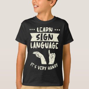 Sign Language lernen Es ist sehr praktisch ASL Awa T-Shirt