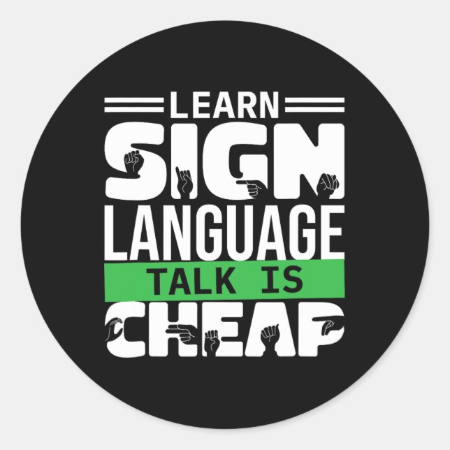 Sign Language Talk ist billig1 Runder Aufkleber (Vorderseite)