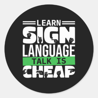 Sign Language Talk ist billig1 Runder Aufkleber