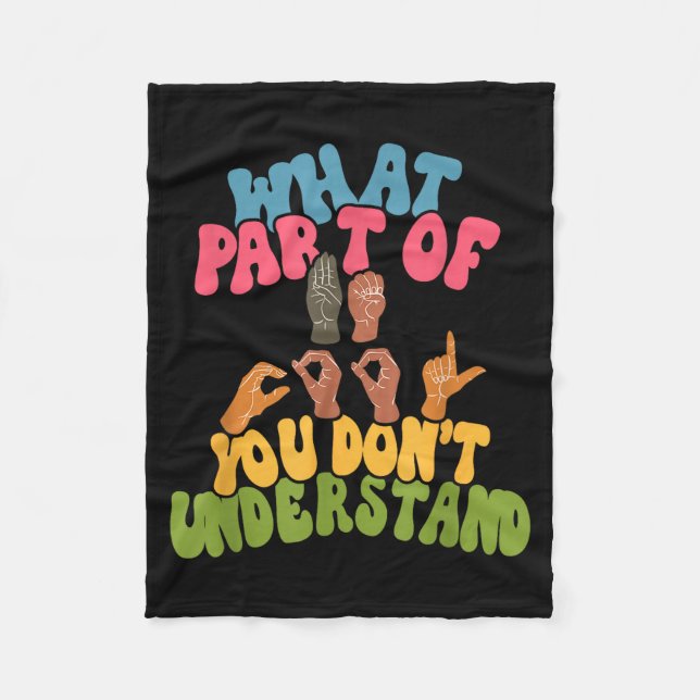 Sign Language - What Part Of Asl Don't You Underst Fleecedecke (Vorderseite)