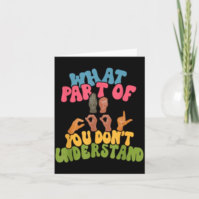 Sign Language - What Part Of Asl Don't You Underst Karte (Vorderseite)