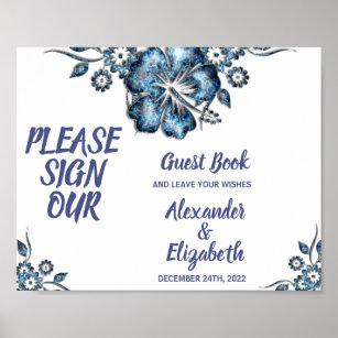 Sign our Guest Book Wedding Blue Flower Poster