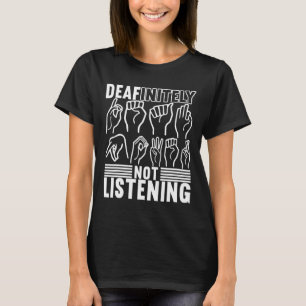 Signage Language Deaf Awareness 1 T-Shirt