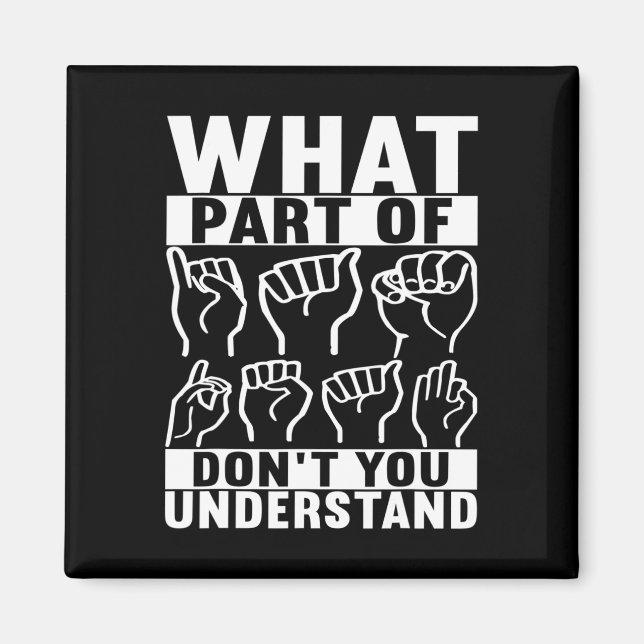 Signage Language Deaf Awareness 7 Magnet (Vorne)