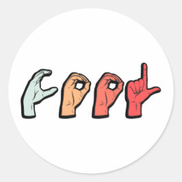 Signage Language Word ASL - Deaf Culture Runder Aufkleber