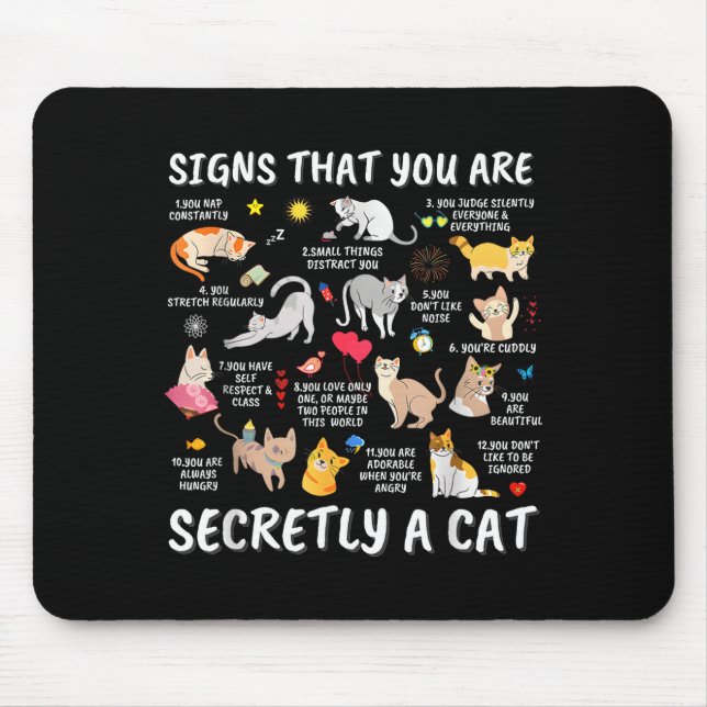 Signs That You Are Secretly A Cat  Mousepad (Vorne)