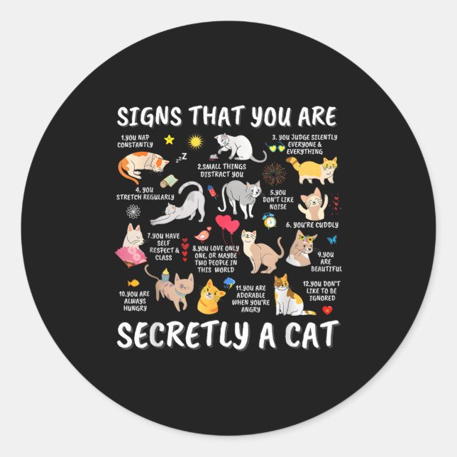 Signs That You Are Secretly A Cat  Runder Aufkleber (Vorderseite)