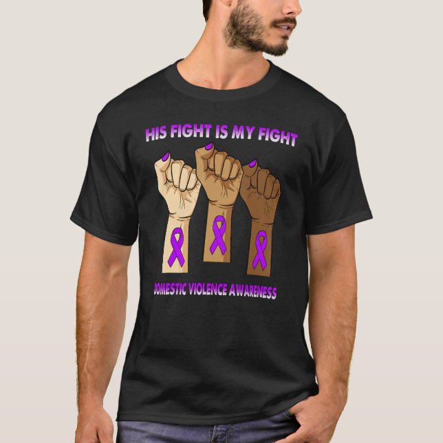 Silence Hand His Fight Is My Fight Domestic Violen T-Shirt (Vorderseite)