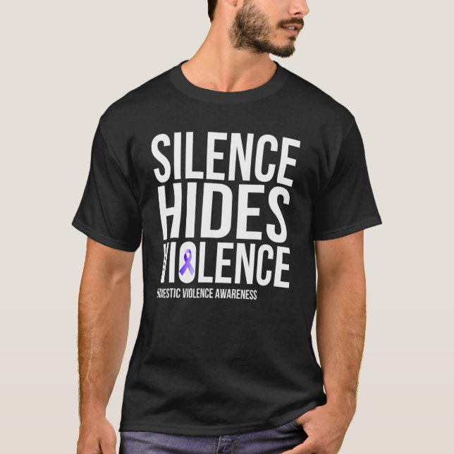 Silence Hides Violence Domestic Violence Awareness T-Shirt (Vorderseite)