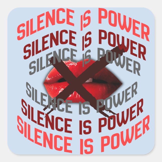 Silence Is Power Bold Typography Art Quadratischer Aufkleber (Vorderseite)