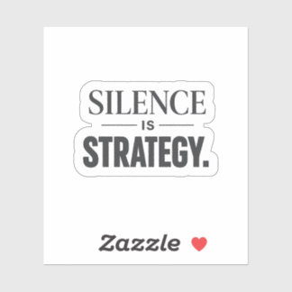 Silence Is Strategy –Minimalist Motivational Aufkleber
