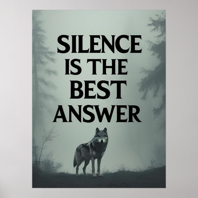 Silence Is The Best Answer – Wolf Head Motivationa Poster (Vorne)