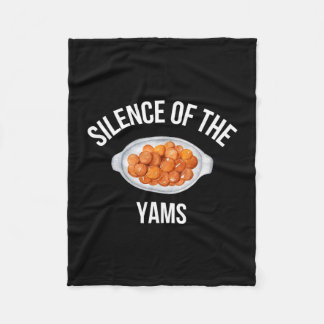 Silence Of The Yam Thanksgiving Foods Family Dinne Fleecedecke