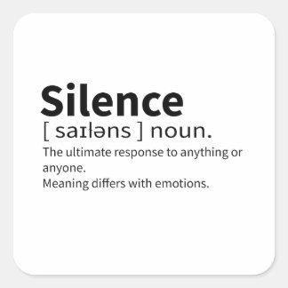 Silence Word Definition. Quadratischer Aufkleber