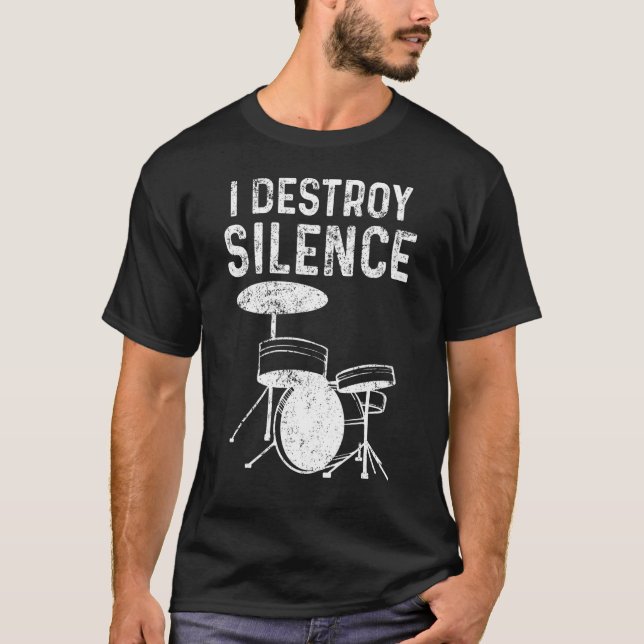 Silent Destroy Drum Kit Loud Drummers T-Shirt (Vorderseite)