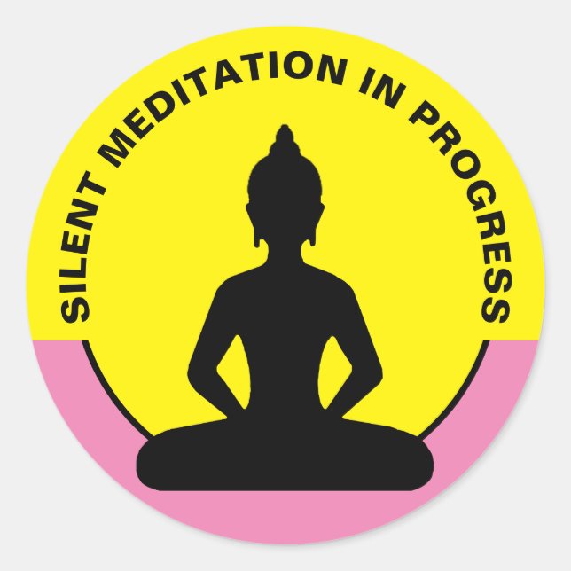 SILENT Meditation in Progress & Buddha Mindfulness Runder Aufkleber (Vorderseite)