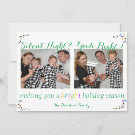 "Silent Night Yeah Right" Funny Christmas Card Feiertagskarte