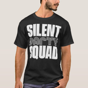 Silent Party Squad Partys Kopfhörer Stille Afrika T-Shirt