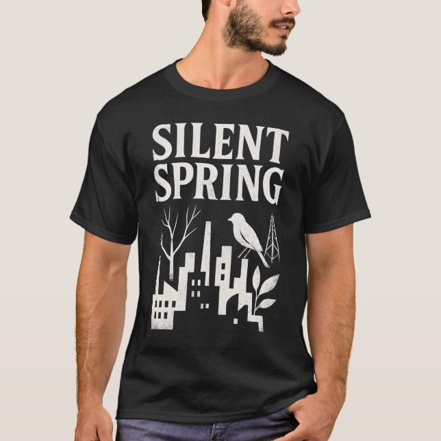 Silent Spring T-Shirt (Vorderseite)