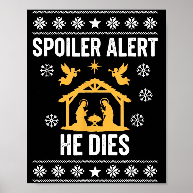 Siler Alert He Dies Funny Christian  Poster (Vorne)